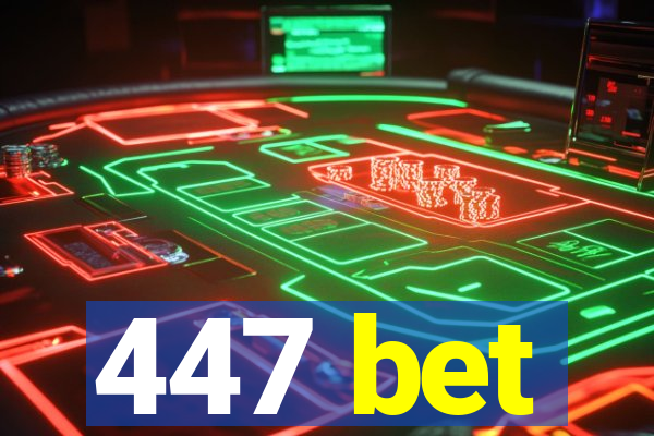 447 bet